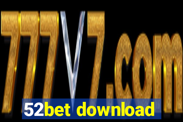 52bet download